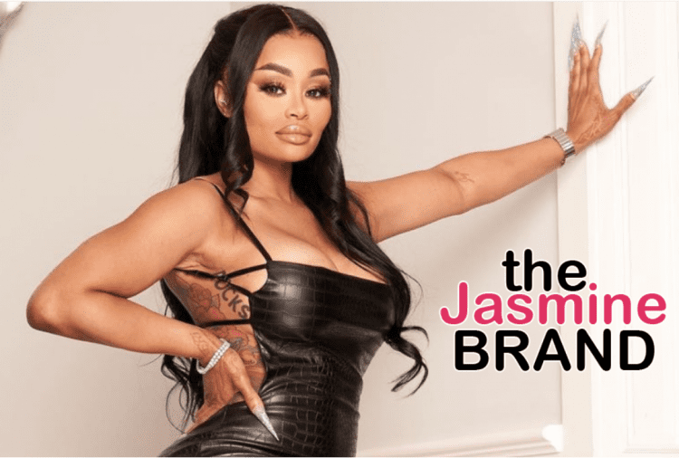 EXCLUSIVE: Blac Chyna's New Reality Show Will Follow Her Working On New Album, Finding True Love, Kidnapping Allegations & Kardashian Legal Drama 