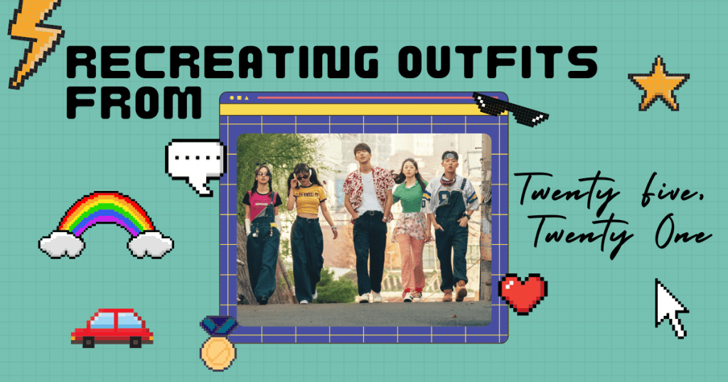 Recreating Outfits from K-Drama TWENTY FIVE, TWENTY ONE – THE YESSTYLIST - Asian Fashion Blog