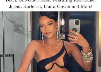 5 Times Celebrities Have Worn God Save Queens Black Cut-Out Pieces, Featuring Karrueche, Jelena Karleusa, Laura Govan and More!