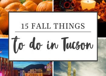 Fall Things To Do In Tucson