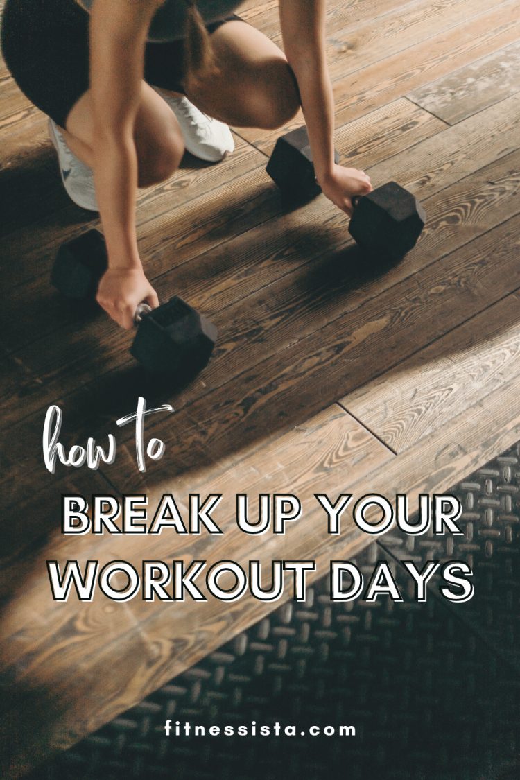 How to break up your workout days