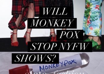 Will Monkey Pox Stop New York Fashion Week?
